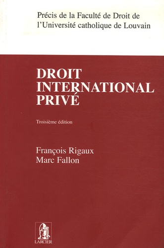 François Rigaux et Marc Fallon - Droit international privé.