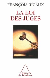 François Rigaux - Loi des juges (La).