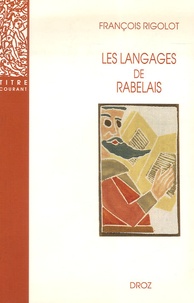 François Rigolot - Les langages de Rabelais.