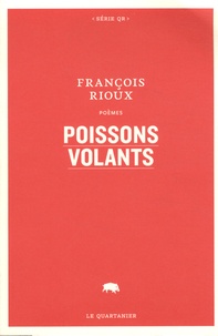 François Rioux - Poissons volants.