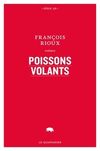 François Rioux - Poissons volants.