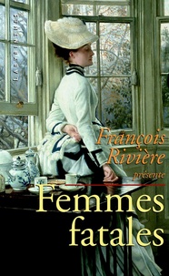 François Rivière - Femmes fatales.