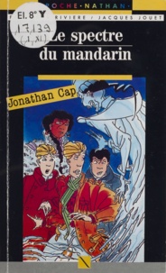 François Rivière - Jonathan Cap  Tome 11 - Le Spectre du mandarin.