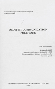 François Robbe - Droit et communication politique.