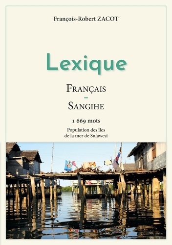 Lexique Français-Sangihe. 1669 mots - Population des îles de la mer de Sulawesi