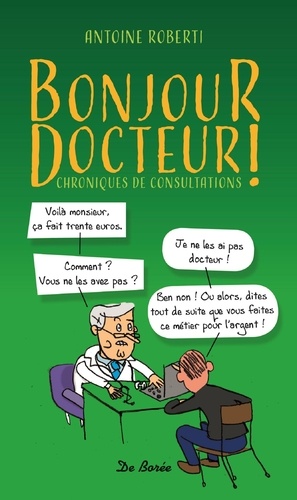 Francois Roberts - Bonjour docteur.