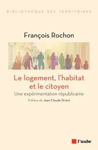Le logement, l'habitat et le citoyen