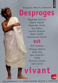 François Rollin - Desproges est vivant - Une anthologie et 34 saluts à l'artiste.
