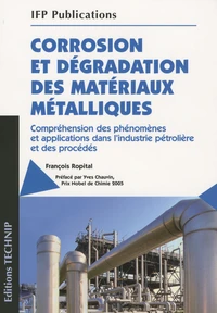 Corrosion et dégradation des matériaux métalliques