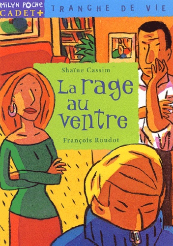 François Roudot et Shaïne Cassim - La Rage Au Ventre.