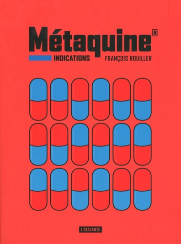 Métaquine Tome 1 Indications