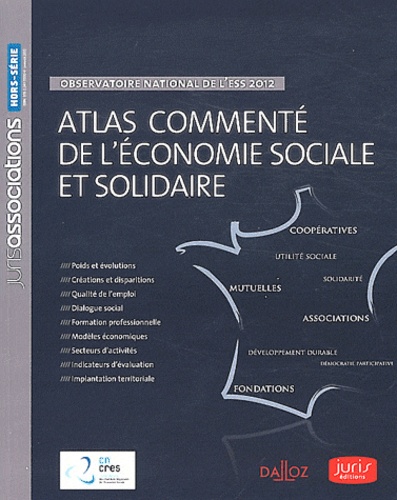 François Rousseau et Elisa Braley - Atlas commenté de l'économie sociale et solidaire - Observatoire national de l'ESS 2012.