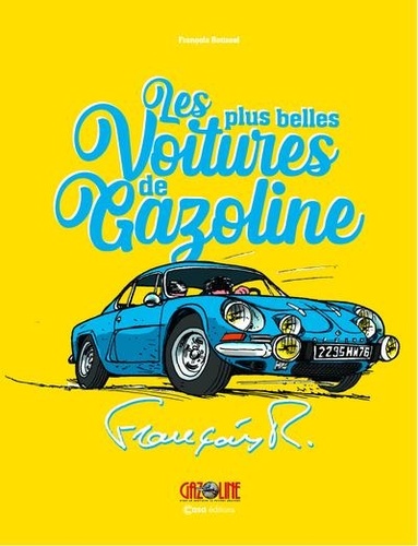 François Roussel - Les plus belles voitures de Gazoline.