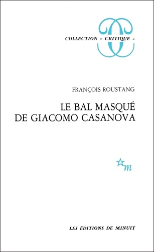Le bal masqué de Giacomo Casanova (1725-1798)