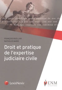 Droit et pratique de l'expertise judiciaire civile