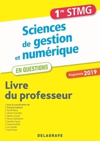 Télécharger des livres au format epub Sciences de gestion et numérique 1re STMG  - Livre du professeur 9782206305370 par François Saillard (French Edition)