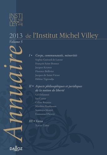 François Saint-Bonnet - Annuaire de l'Institut Michel Villey - Volume 5, 2013.