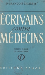 François Salières - Écrivains contre médecins.