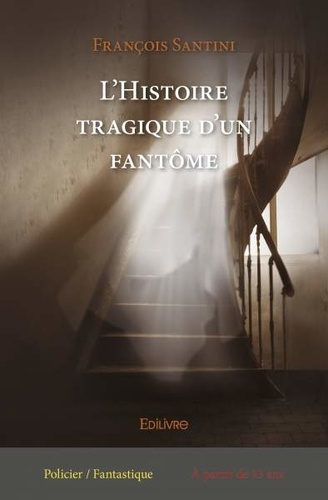 L'histoire tragique d'un fantome