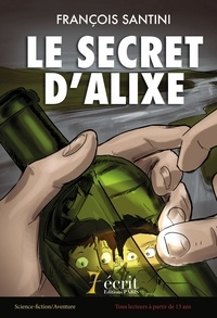 François Santini - Le secret d'Alixe.