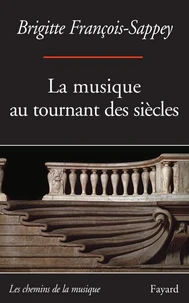 La musique au tournant des siècles