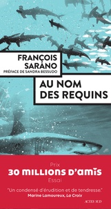 François Sarano - Au nom des requins.