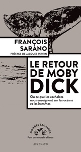 Télécharger des pdfs de livres Le retour de Moby Dick  - Ou ce que les cachalots nous enseignent sur les océans et les hommes 9782330084844 in French