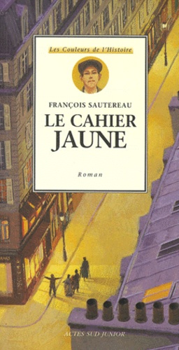 François Sautereau - Le Cahier Jaune.