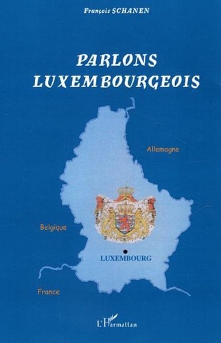 François Schanen - Parlons luxembourgeois.