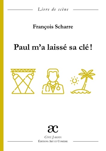 Paul m'a laissé sa clé !