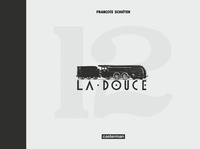 François Schuiten - La Douce - Edition de luxe.