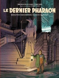 François Schuiten et Jaco Van Dormael - Le Dernier Pharaon - Autour de Blake & Mortimer.