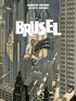 François Schuiten et Benoît Peeters - Les cités obscures  : Brüsel.