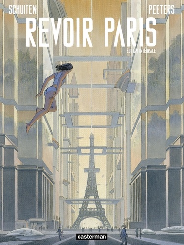 Revoir Paris  Intégrale