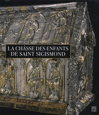 La châsse des enfants de Saint Sigismond - De labbaye de Saint-Maurice. Un prestigieux reliquaire restauré.pdf