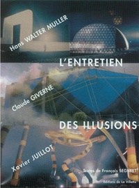 François Séguret - L'Entretien des illusions.