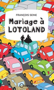 Mariage a lotoland