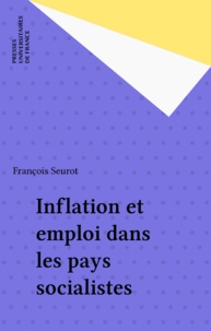 François Seurot - Inflation et emploi dans les pays socialistes.