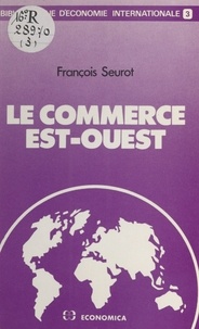 François Seurot - Le Commerce Est-Ouest.