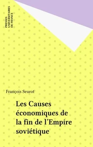 Les causes économiques de la fin de l'Empire soviétique