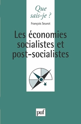 Les Economies Socialistes Et Post-Socialistes. 2eme Edition Mise A Jour