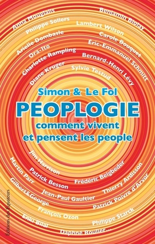 François Simon et Sébastien Le Fol - Peolplogie - Comment vivent et pensent les people.