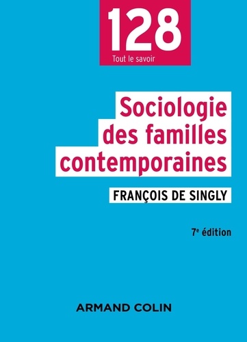 Sociologie des familles contemporaines 7e édition