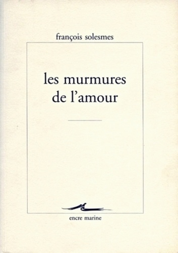 François Solesmes - Les murmures de l'amour.