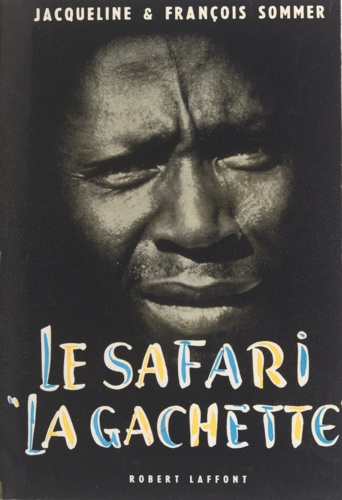 Le safari la Gâchette