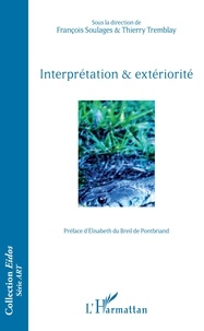 François Soulages et Thierry Tremblay - Interprétation & extériorité.