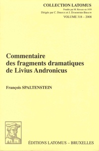 François Spaltenstein - Commentaire des fragments dramatiques de Livius Andronicus.