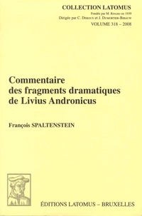 Commentaire des fragments dramatiques de Livius Andronicus