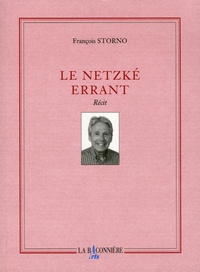 François Storno - Le Netzké errant.