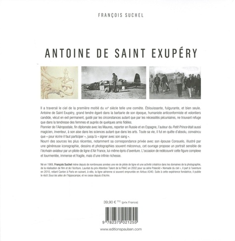Antoine de Saint Exupéry. L'aventure des ailes à la plume